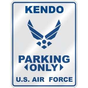  KENDO PARKING ONLY US AIR FORCE  PARKING SIGN SPORTS 
