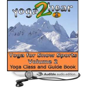  Yoga for Snow Sports, Vol. 2 Yoga Class and Guide Book 