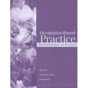 Occupation Based Practice **ISBN 9781556425646** 
