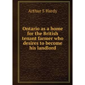  Ontario as a home for the British tenant farmer who 