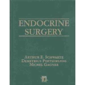  Endocrine Surgery **ISBN 9780824742973** Arthur E 