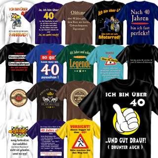 Shirt Ihrer Wahl zum 40. Geburtstag zum 40sten  