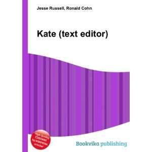  Kate (text editor) Ronald Cohn Jesse Russell Books