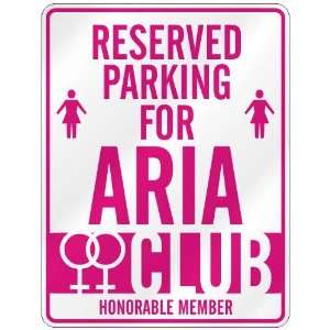   RESERVED PARKING FOR ARIA 
