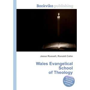 Wales Evangelical School of Theology Ronald Cohn Jesse 