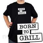 BORN TO GRILL Kinder T Shirt GRILLEN BARBECUE Gr 92 160
