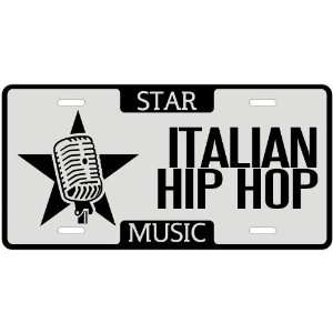   Am A Italian Hip Hop Star   License Plate Music