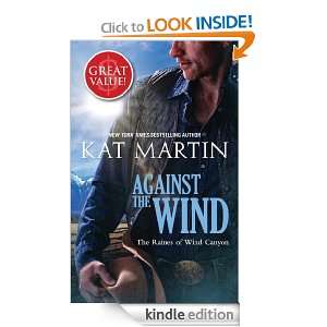 Against The Wind Kat Martin  Kindle Store