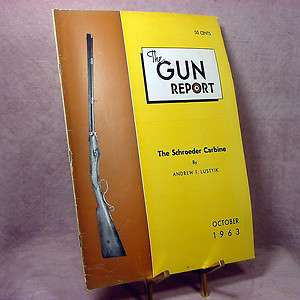 Gun Report (October 1963) Schroeder Carbine, General James Longstreet 