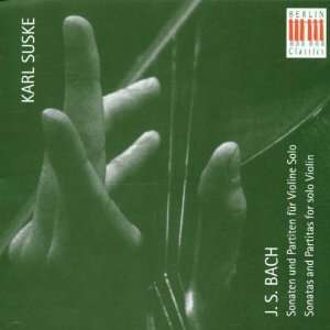 Sonaten und Partiten für Violine solo [DOPPEL CD] Karl Suske, Johann 