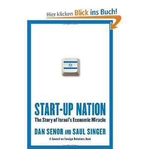 Start up Nation The Story of Israels Economic Miracle  
