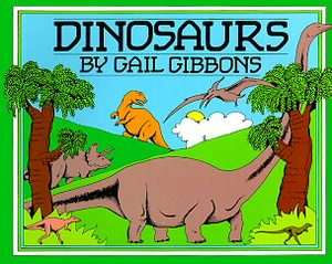 Dinosaurs by Gail Gibbons 1988, Paperback, Reprint 9780823407088 