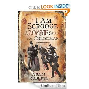 Am Scrooge Adam Roberts  Kindle Store