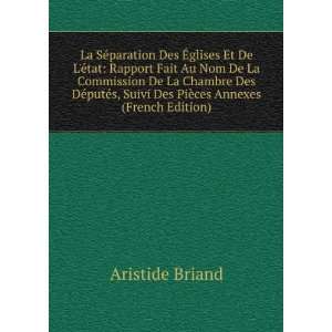   Suivi Des PiÃ¨ces Annexes (French Edition) Aristide Briand Books