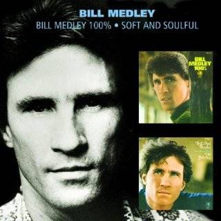 Bill Medley 100% Soft and Soulful by Bill Medley ( Audio CD   Jan 