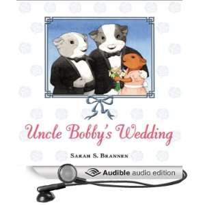  Uncle Bobbys Wedding (Audible Audio Edition) Sarah S 