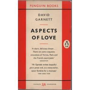  ASPECTS OF LOVE DAVID GARNETT Books