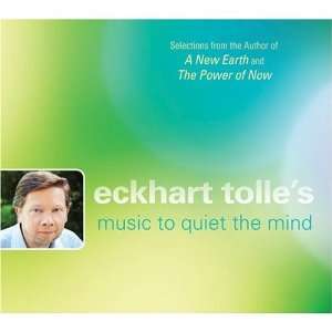  Eckhart Tolle Music To Quiet The Mind