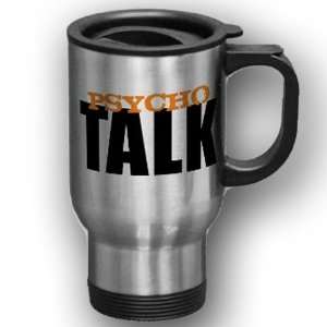 The Ed Show Psycho Talk Stainless Travel Mug  Kitchen 