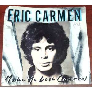   Me Lose Control 7 Arista Records By Eric Carmen In Picture Sleeve