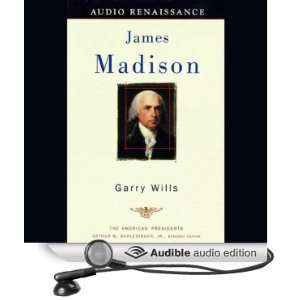   James Madison (Audible Audio Edition) Garry Wills, Ira Claffey Books