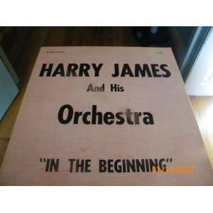    Harry James In The Beginning (Vinyl Record) Harry James Music