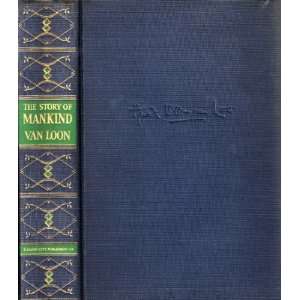  The Story of Mankind Hendrik Willem van Loon Books