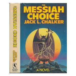  The Messiah Choice Jack L. Chalker Books