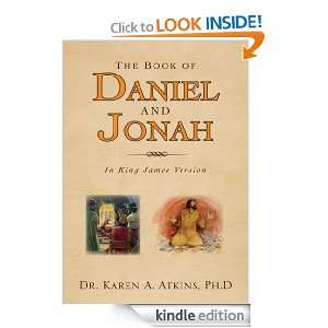 The Book of Daniel and Jonah In King James Version Dr. Karen A 