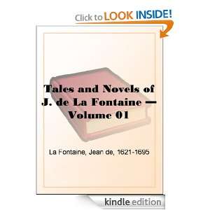 Tales and Novels of J. de La Fontaine Volume 01 Jean de La Fontaine 
