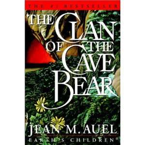  By Jean M. Auel The Clan of the Cave Bear Second Thousand 