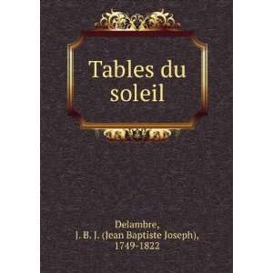   du soleil J. B. J. (Jean Baptiste Joseph), 1749 1822 Delambre Books