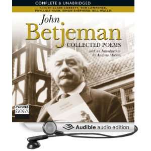 John Betjeman Collected Poems (Audible Audio Edition) John Betjeman 