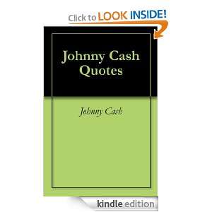 Johnny Cash Quotes Johnny Cash  Kindle Store