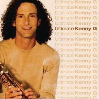  Ultimate Kenny G Kenny G