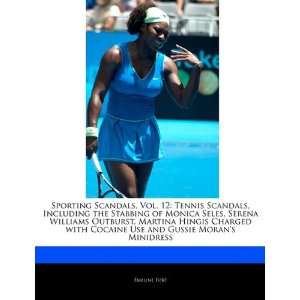 , Vol. 12 Tennis Scandals, Including the Stabbing of Monica Seles 