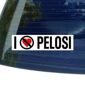  I Hate Anti PELOSI   Nancy   Window Bumper Sticker 