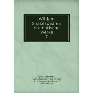 dramatische Werke. 7 Friedrich Bodenstedt , Nikolaus Delius , Otto 