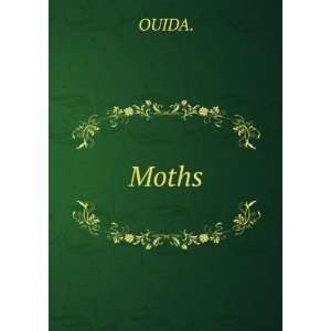  Moths OUIDA. Books