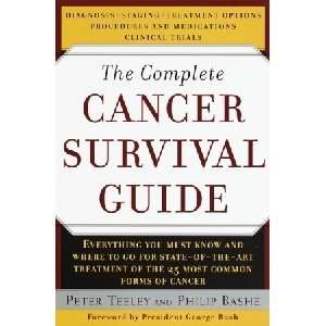 The Complete Cancer Survival Guide by Peter Teeley and Philip Bashe 