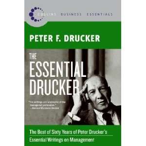  The Essential Drucker The Best of Sixty Years of Peter Drucker 