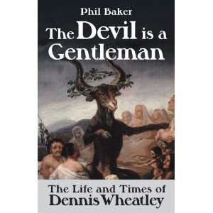   Times of Dennis Wheatley (Dark Masters) By Phil Baker  Author  Books