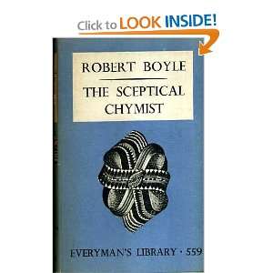  The Sceptical Chymist Robert Boyle Books