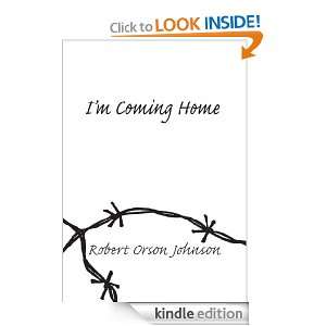 Coming Home Robert O. Johnson  Kindle Store