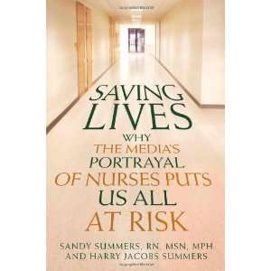  By Sandy Summers, Harry Jacobs Summers Saving Lives Why 