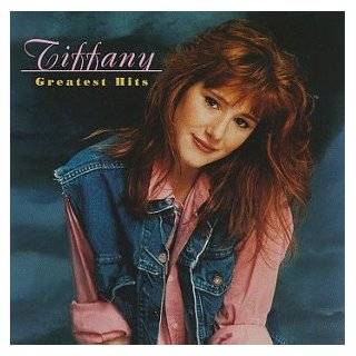 Tiffany   Greatest Hits by Tiffany ( Audio CD   Oct. 22, 1996 