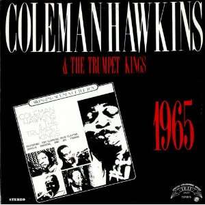  And The Trumpet Kings Coleman Hawkins Music