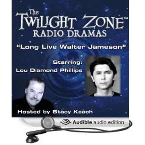  Long Live Walter Jameson The Twilight Zone Radio Dramas 