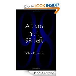 Turn and 98 Left William P. Hart Jr.  Kindle Store