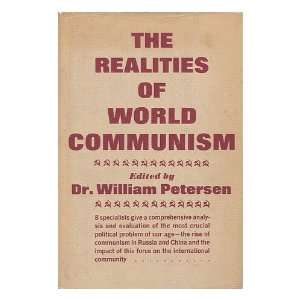   Realities of World Communism (9781299172845) william petersen Books